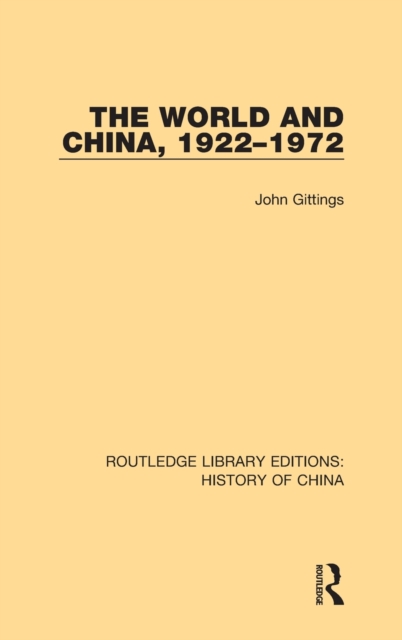 The World and China, 1922-1972, Hardback Book