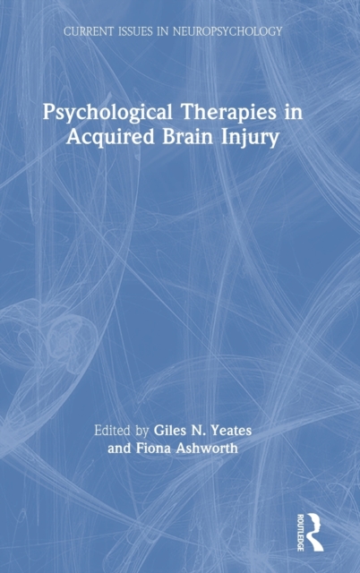 Psychological Therapies in Acquired Brain Injury, Hardback Book