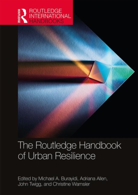 The Routledge Handbook of Urban Resilience, Hardback Book