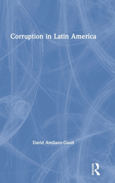 Corruption in Latin America, Hardback Book