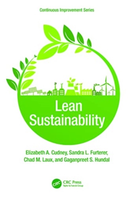 Lean Sustainability : A Pathway to a Circular Economy, Paperback / softback Book