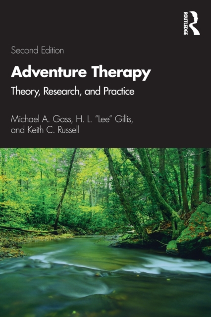 Adventure Therapy : Theory, Research, and Practice, Paperback / softback Book