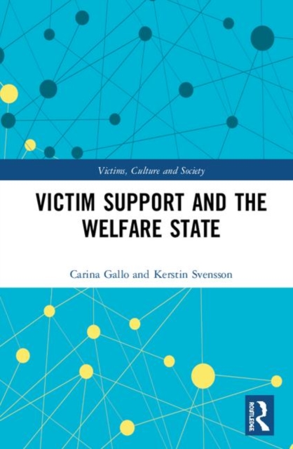 Victim Support and the Welfare State, Hardback Book