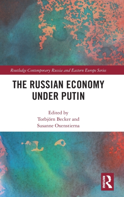 The Russian Economy under Putin, Hardback Book