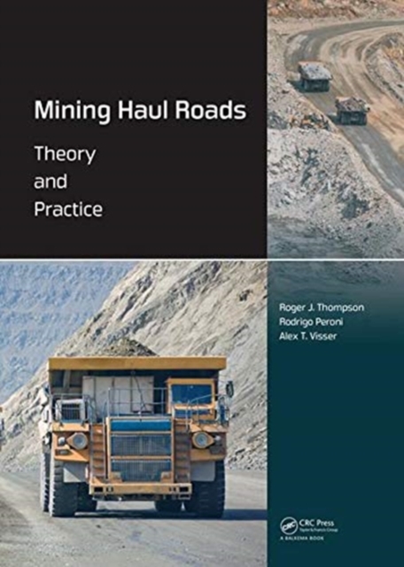 Mining Haul Roads : Theory and Practice, Hardback Book