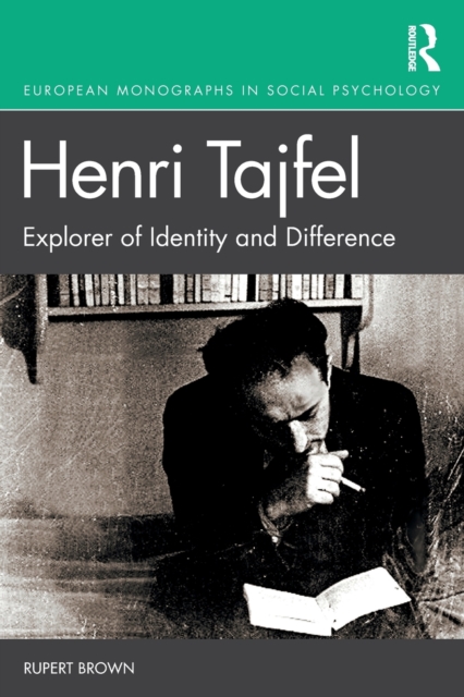Henri Tajfel: Explorer of Identity and Difference, Paperback / softback Book