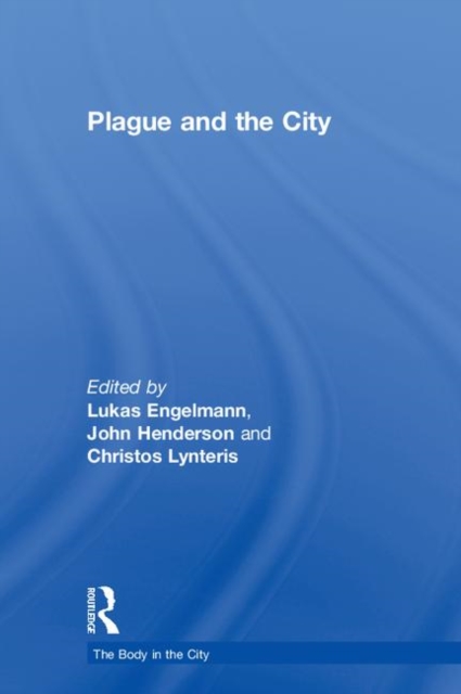 Plague and the City, Hardback Book