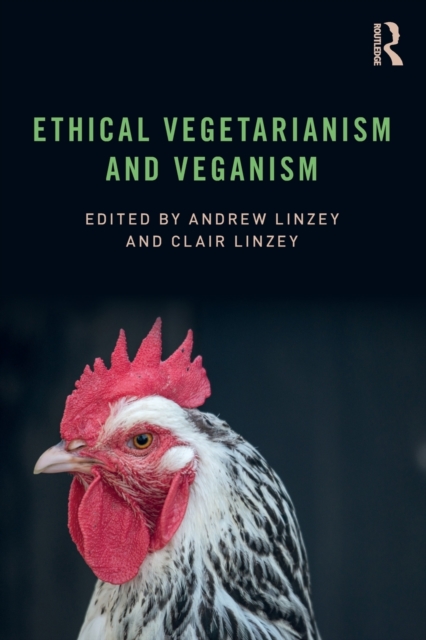 Ethical Vegetarianism and Veganism, Paperback / softback Book