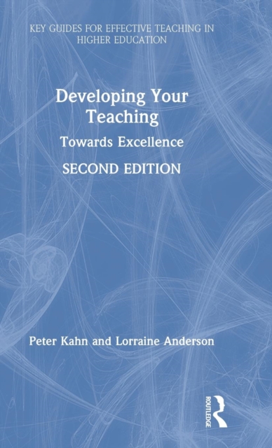 Developing Your Teaching : Towards Excellence, Hardback Book