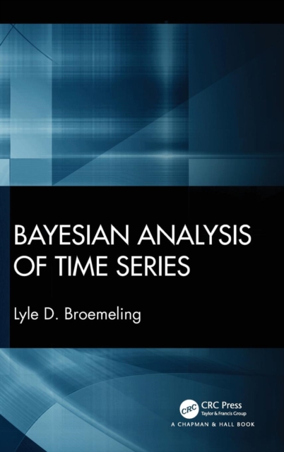 Bayesian Analysis of Time Series, Hardback Book