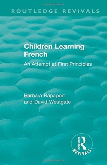 Children Learning French : An Attempt at First Principles, Hardback Book