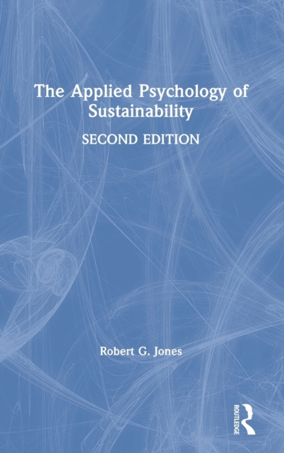 The Applied Psychology of Sustainability, Hardback Book