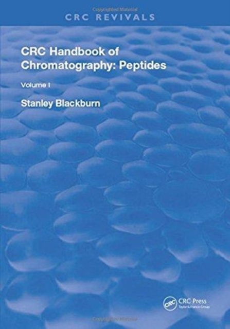CRC Handbook of Chromatography : Volume I: Peptides, Hardback Book