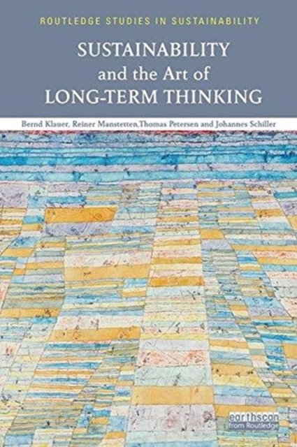 Sustainability and the Art of Long-Term Thinking, Paperback / softback Book