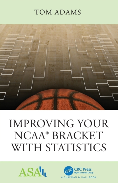 Improving Your NCAA® Bracket with Statistics, Paperback / softback Book
