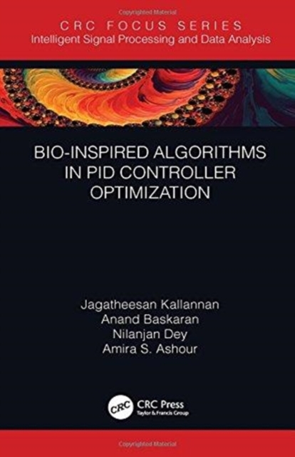 Bio-Inspired Algorithms in PID Controller Optimization, Hardback Book