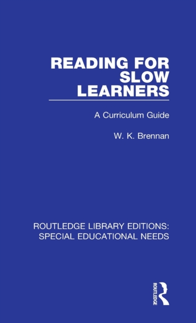Reading for Slow Learners : A Curriculum Guide, Hardback Book