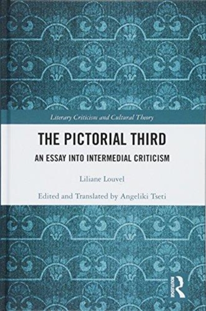 The Pictorial Third : An Essay Into Intermedial Criticism, Hardback Book
