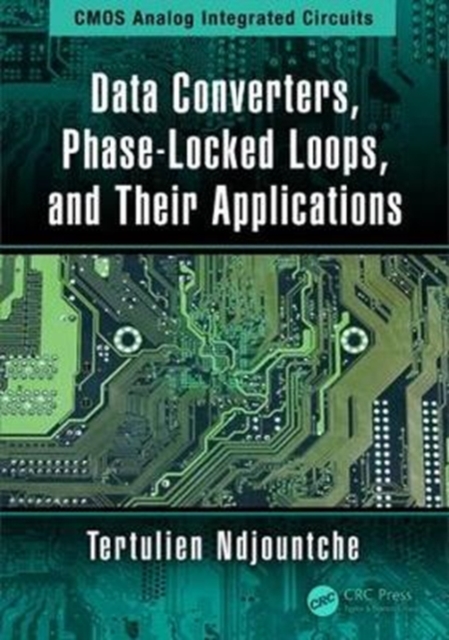 Data Converters, Phase-Locked Loops, and Their Applications, Hardback Book