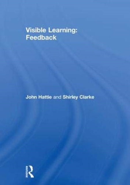 Visible Learning: Feedback, Hardback Book