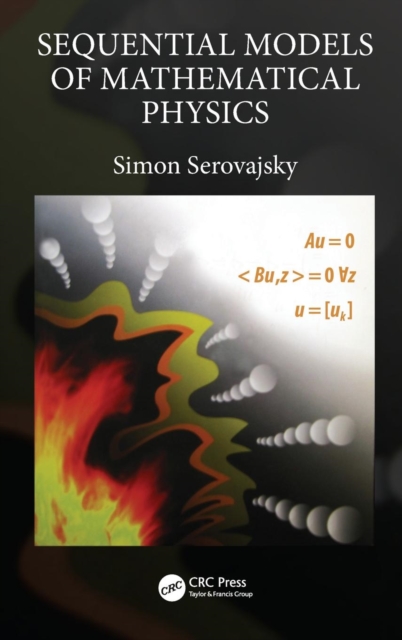 Sequential Models of Mathematical Physics, Hardback Book