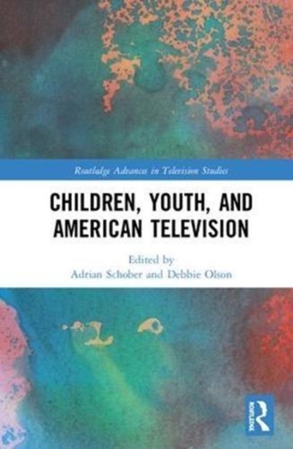 Children, Youth, and American Television, Hardback Book
