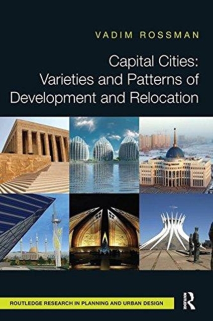 Capital Cities: Varieties and Patterns of Development and Relocation, Paperback / softback Book