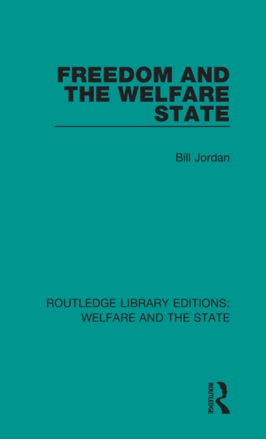 Freedom and the Welfare State, Hardback Book
