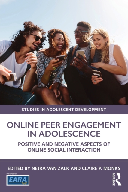 Online Peer Engagement in Adolescence : Positive and Negative Aspects of Online Social Interaction, Paperback / softback Book