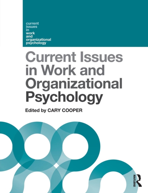 Current Issues in Work and Organizational Psychology, Paperback / softback Book