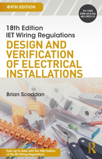 IET Wiring Regulations: Design and Verification of Electrical Installations, Paperback / softback Book