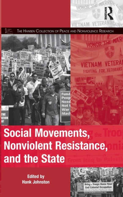 Social Movements, Nonviolent Resistance, and the State, Hardback Book