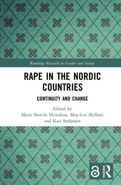 Rape in the Nordic Countries : Continuity and Change, Hardback Book