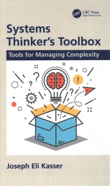 Systems Thinker's Toolbox : Tools for Managing Complexity, Hardback Book