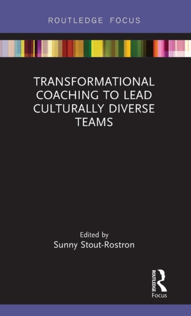 Transformational Coaching to Lead Culturally Diverse Teams, Hardback Book