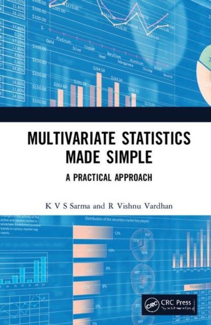Multivariate Statistics Made Simple : A Practical Approach, Hardback Book
