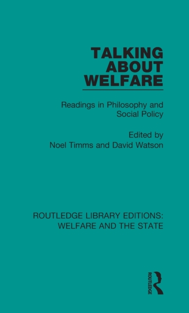 Talking About Welfare : Readings in Philosophy, Hardback Book