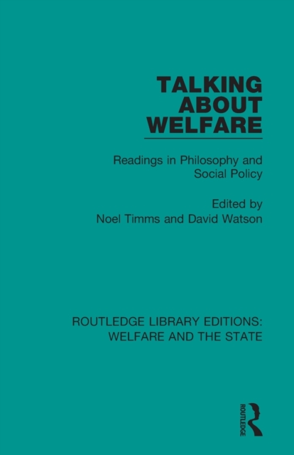 Talking About Welfare : Readings in Philosophy, Paperback / softback Book