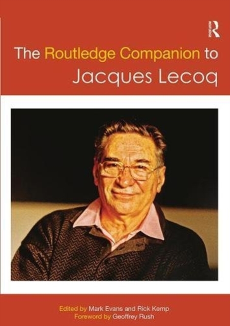 The Routledge Companion to Jacques Lecoq, Paperback / softback Book