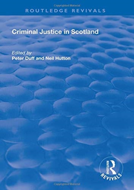 Criminal Justice in Scotland, Hardback Book