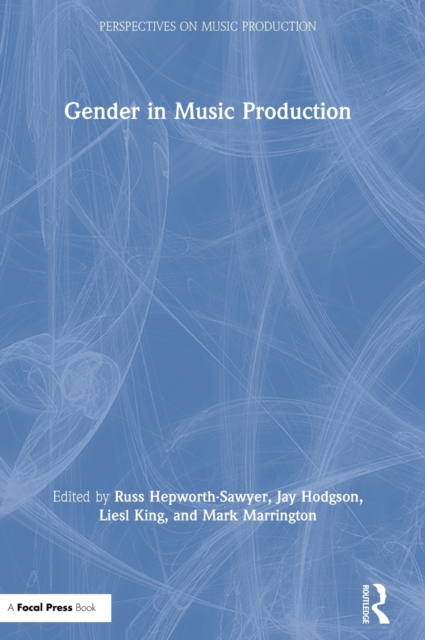 Gender in Music Production, Hardback Book