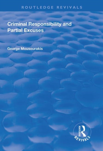 Criminal Responsibility and Partial Excuses, Paperback / softback Book