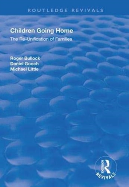 Children Going Home : The Re-unification of Families, Paperback / softback Book