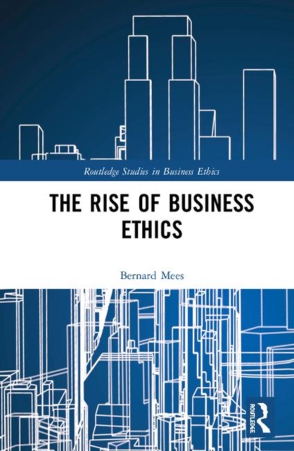 The Rise of Business Ethics, Hardback Book