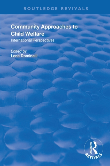 Community Approaches to Child Welfare : International Perspectives, Paperback / softback Book