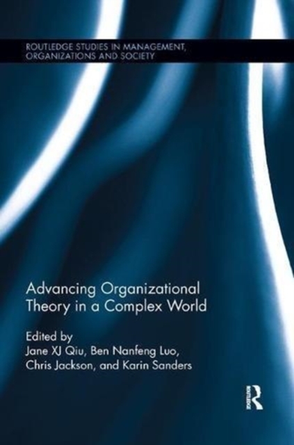 Advancing Organizational Theory in a Complex World, Paperback / softback Book