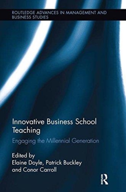 Innovative Business School Teaching : Engaging the Millennial Generation, Paperback / softback Book