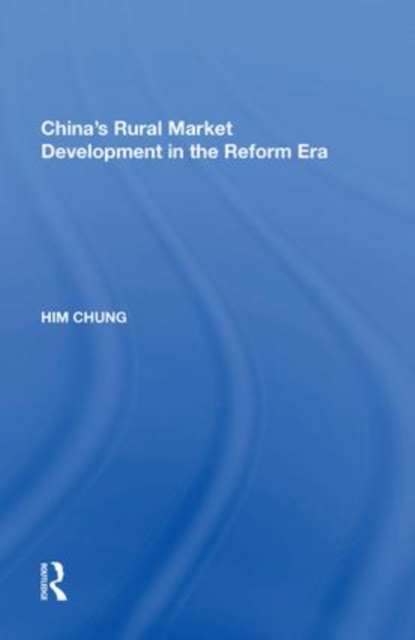 China's Rural Market Development in the Reform Era, Paperback / softback Book