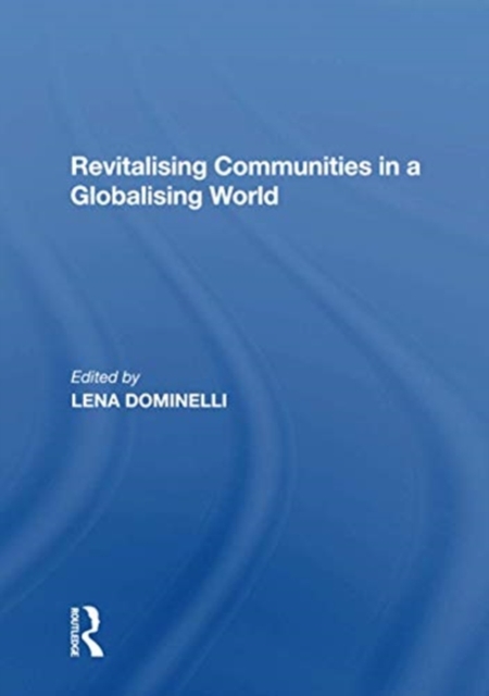 Revitalising Communities in a Globalising World, Paperback / softback Book
