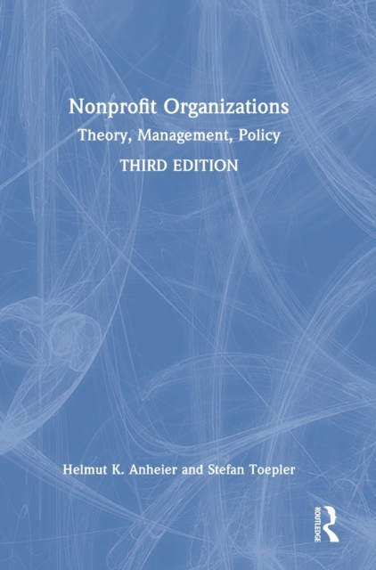 Nonprofit Organizations : Theory, Management, Policy, Hardback Book